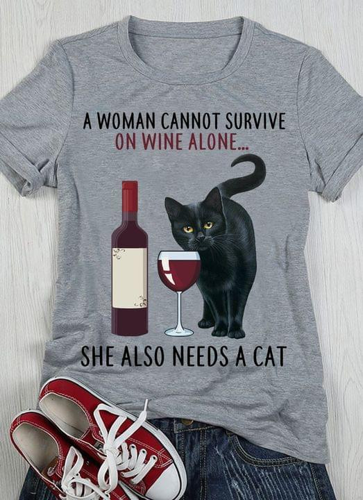 A Woman Can Not Survive On Wine Alone She Also Need A Cat T-shirt Best Gift For Cat Lovers