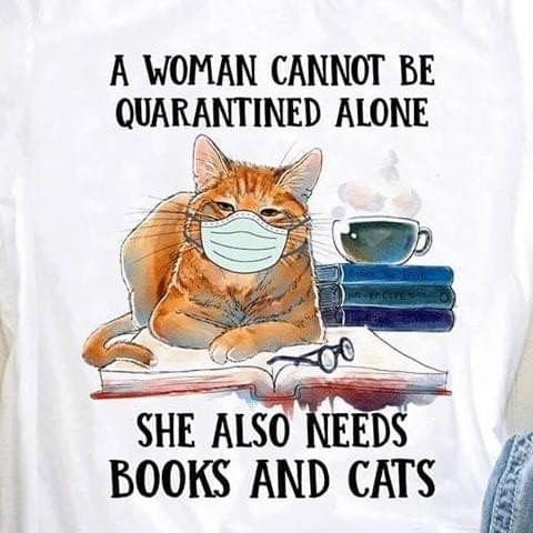 A Woman Can Not Be Quarantined Alone Book And Cat T-shirt Best Gift For Cat Lover For Book Lovers