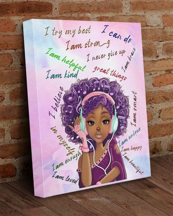 I Try My Best I Can Do I Am Strong I Am Helpful I Never Give Up Music Hippie Girl Poster Canvas Gift For Hippie Soul Self Motivation