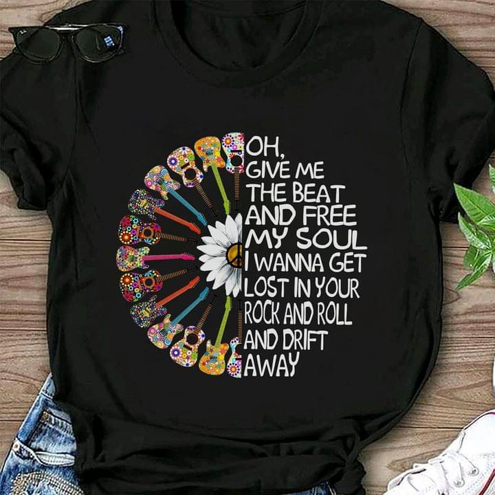 Give Me The Beat And Free My Soul Lost In Your Rock And Roll Guitar Classic T-Shirt Gift For Playing Guitar Lovers Guitarists Musicians