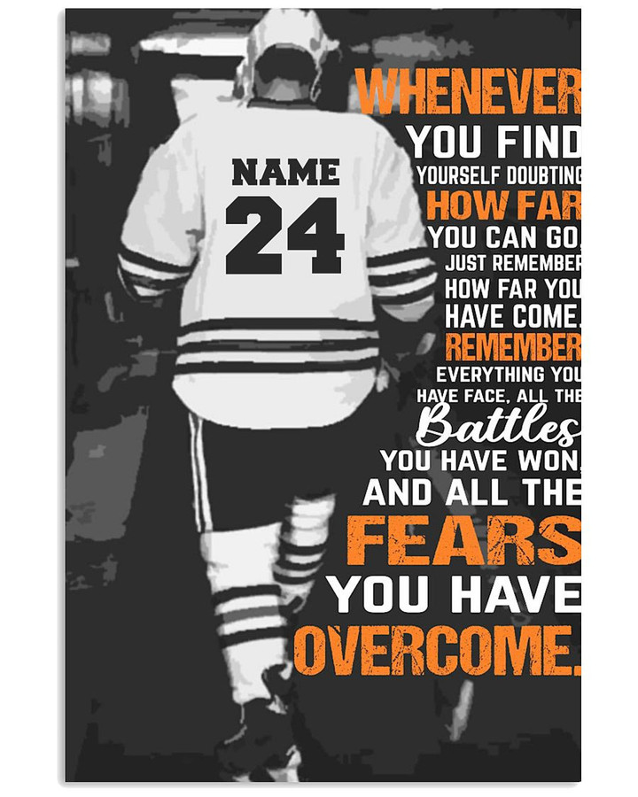 Whenever You Find How Far Fears You Have Overcome Personalized Baseball Player poster gift with custom name number for Motivation