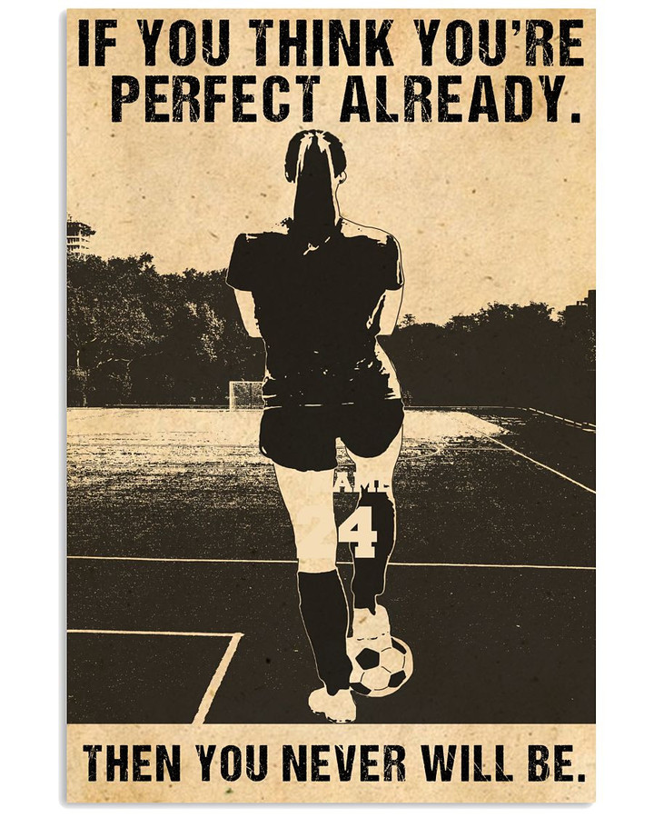 If You Think You're Flawless Already Then you Never Will Be Football Player Daughter poster canvas gift for Dads and Moms