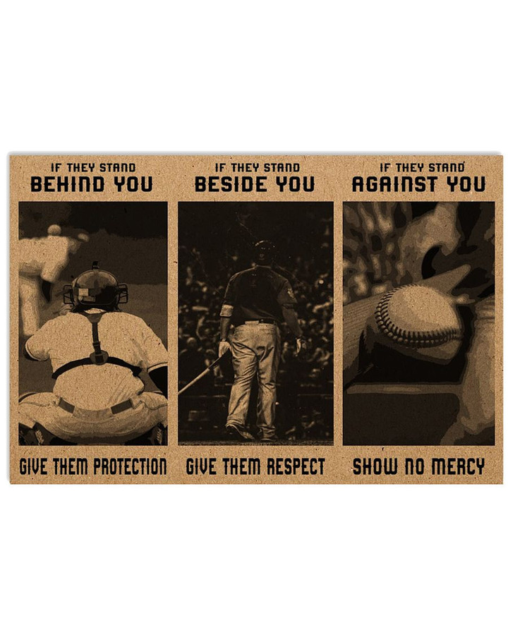 If They Stand Behind you Give Them Protection If They Stand Against You Show No Mercy Baseball Player poster gift for Baseball Fans