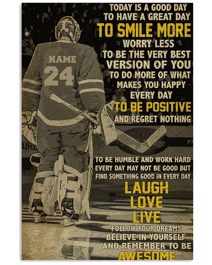 Today Is A Good Day To Smile More To Be Positive Personalized Ice Hockey Player poster gift with custom name number for Motivation