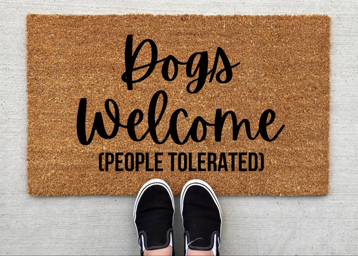 Dogs Welcome People Tolerated Doormat Gift For Housewarming Party Owners Home Decor Dogs Lovers