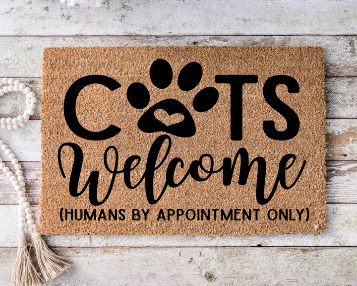 Cats Welcome Humans By Appointment Only Doormat Gift For Cats Lovers Housewarming Welcome Home Decor