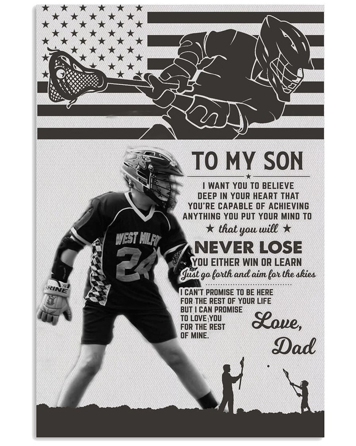 From Dad To My Son Never Lose You Either Win Or Learn Personalized Lacrosse Player US Flag poster gift with custom name number for Dads