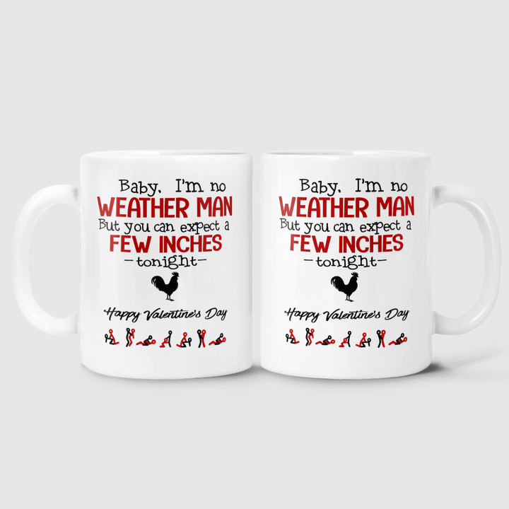 YOU CAN EXPECT A FEW INCHES TONIGHT - MUG - 38T0122