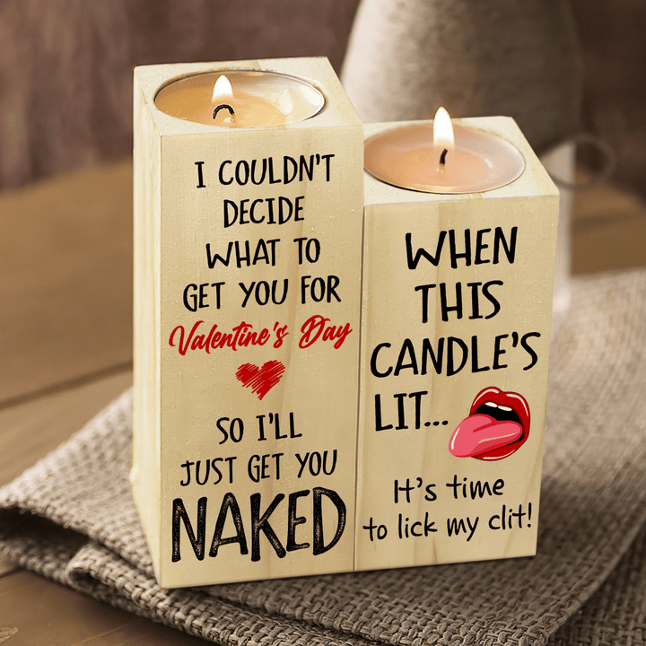 I'LL JUST GET YOU NAKED - CANDLE HOLDER - 191t0122