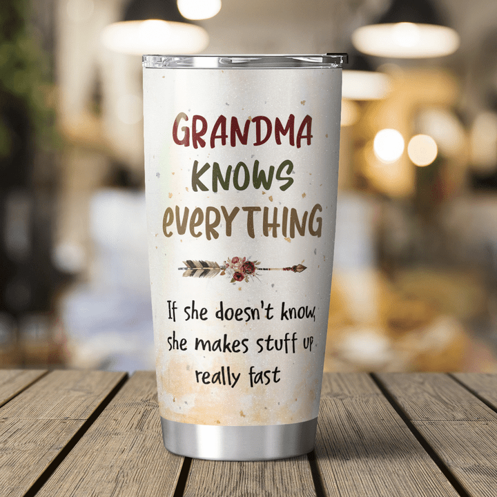 GRANDMA KNOWS EVERYTHING - TUMBLER - 07T0322