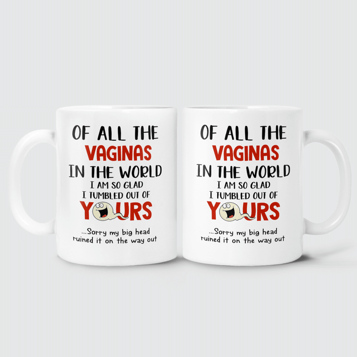 SO GLAD I TUMBLED OUT OF YOURS - MUG - 87t0322