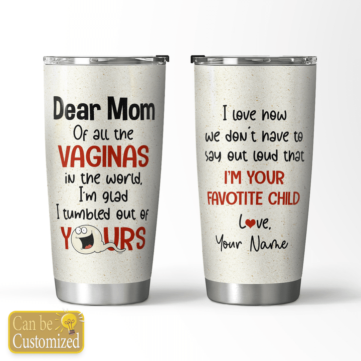 IM YOUR FAVORITE CHILD - PERSONALIZED TUMBLER - 51t0422