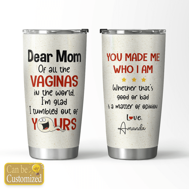 YOU MADE ME WHO I AM - PERSONALIZED TUMBLER - 56T0422