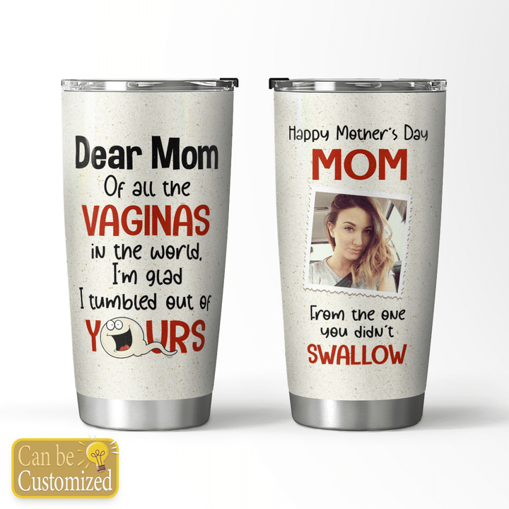 IM GLAD I TUMBLED OUT OF YOURS - PERSONALIZED TUMBLER - 147T0422