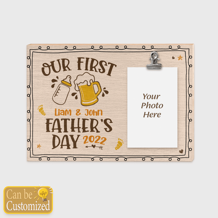 OUR FIRST FATHER'S DAY 2022 - CUSTOMIZED FRAME- 18T0522
