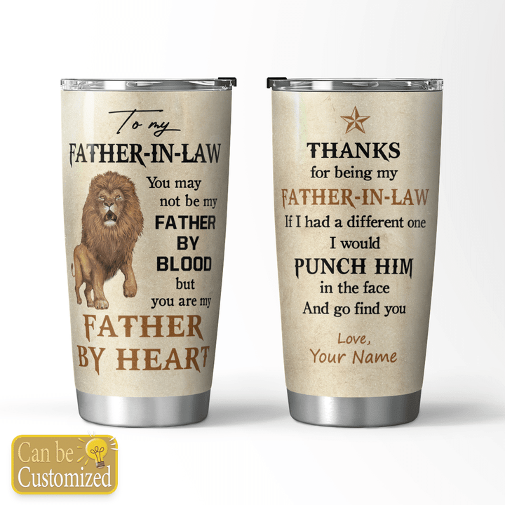 YOU ARE MY FATHER BY HEART - PERSONALIZED TUMBLER - 125T0522