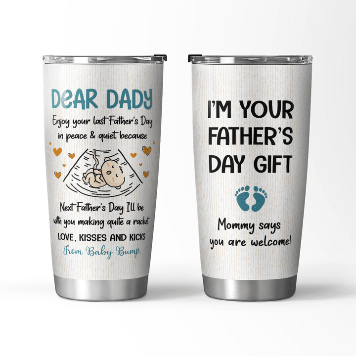 IM YOUR FATHER'S DAY GIFT - TUMBLER - 135T0522