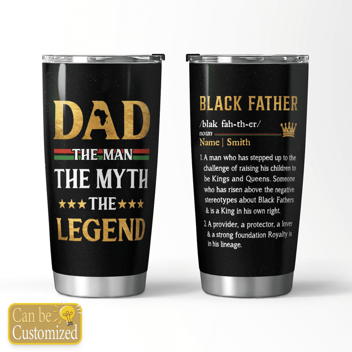 THE MAN THE MYTH THE LEGEND - CUSTOMIZED TUMBLER - 315t0522