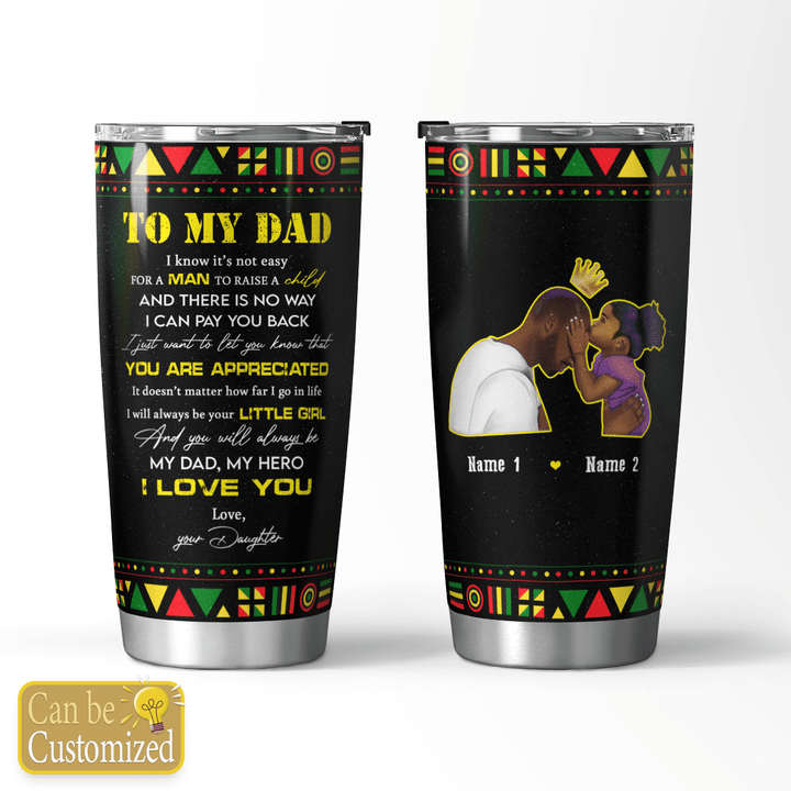 TO MY DAD - CUSTOMIZED TUMBLER - 10t0622