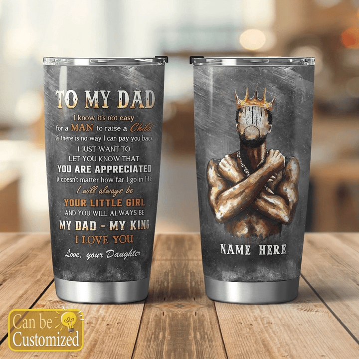TO MY DAD - CUSTOMIZED TUMBLER - 20t0622