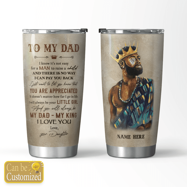 TO MY DAD - CUSTOMIZED TUMBLER - 49t0622