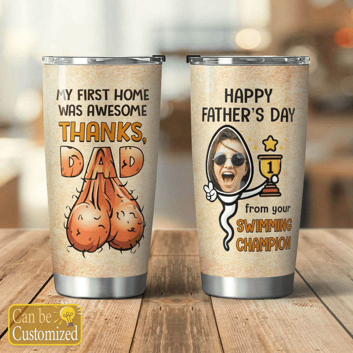 MY FIRST HOME WAS AWESOME - CUSTOMIZED TUMBLER - 70t0622