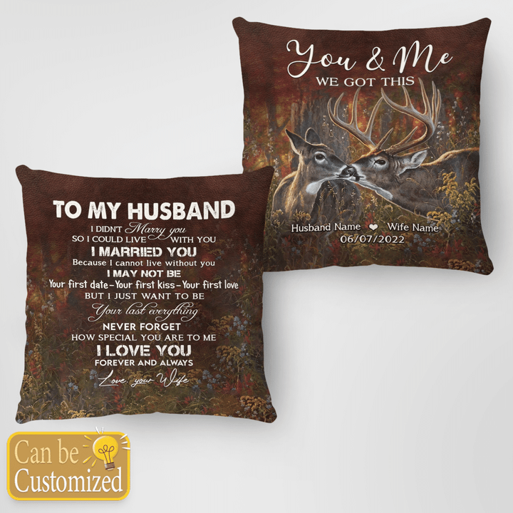 TO MY HUSBAND - DEER - CUSTOMIZED PILLOW - 11T0722
