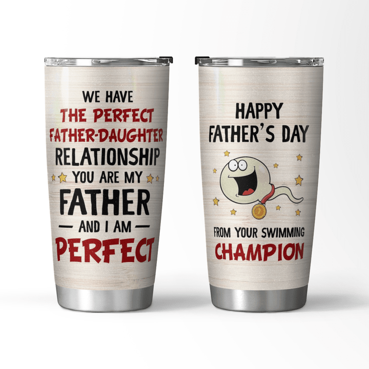 PERFECT FATHER-DAUGHTER RELATIONSHIP - TUMBLER - 46T0523
