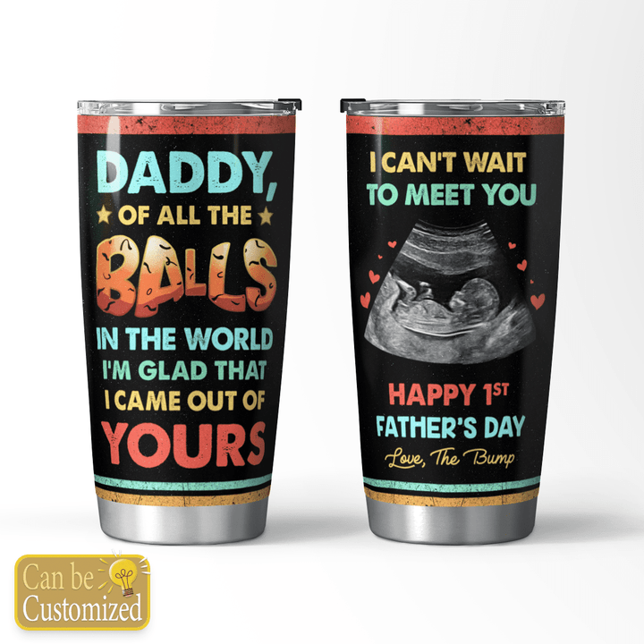 I CANT WAIT TO MEET YOU - CUSTOMIZED TUMBLER - 70T0523