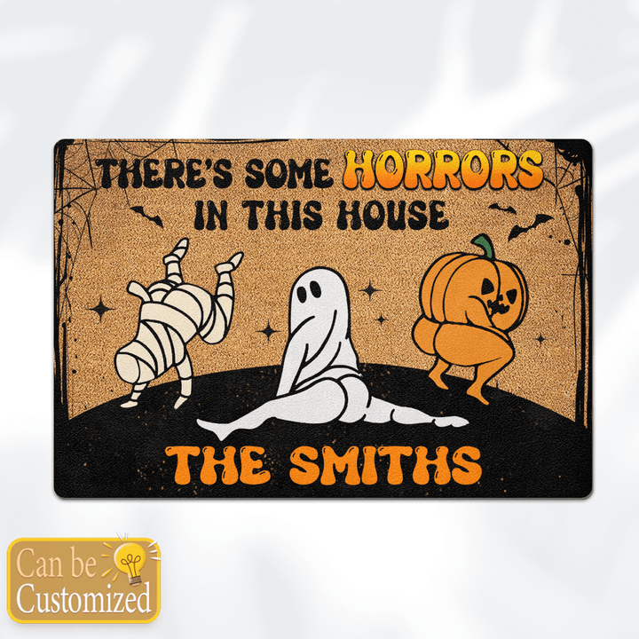 THERE'S SOME HORRORS IN THIS HOUSE - CUSTOMIZED DOORMAT - 05T0923