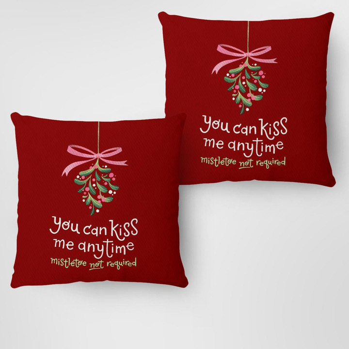 MISTLETOE NOT REQUIRED - PILLOW - 69T1022