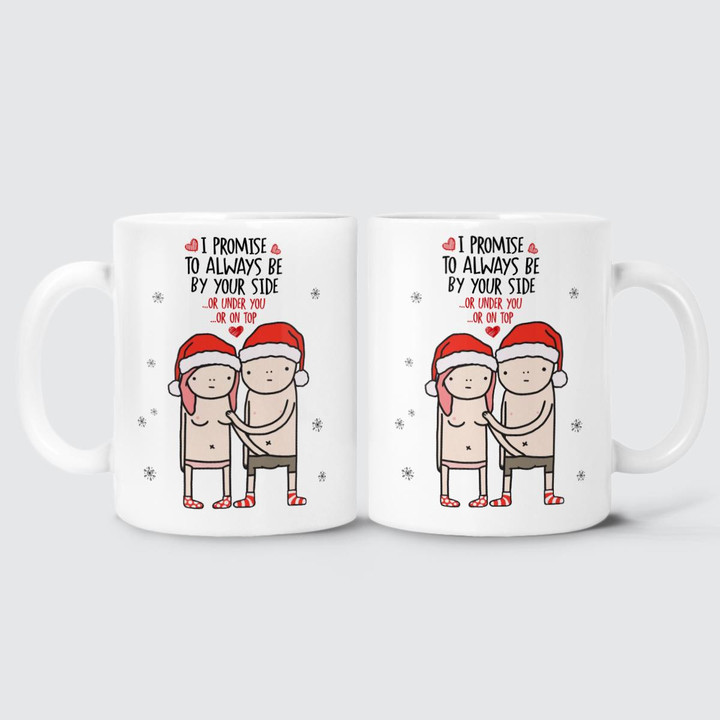 I PROMISE TO ALWAYS BE BY YOUR SIDE - MUG - 142T112