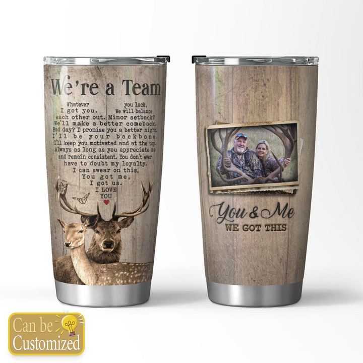 WE'RE A TEAM - CUSTOMIZED TUMBLER - 78T0922