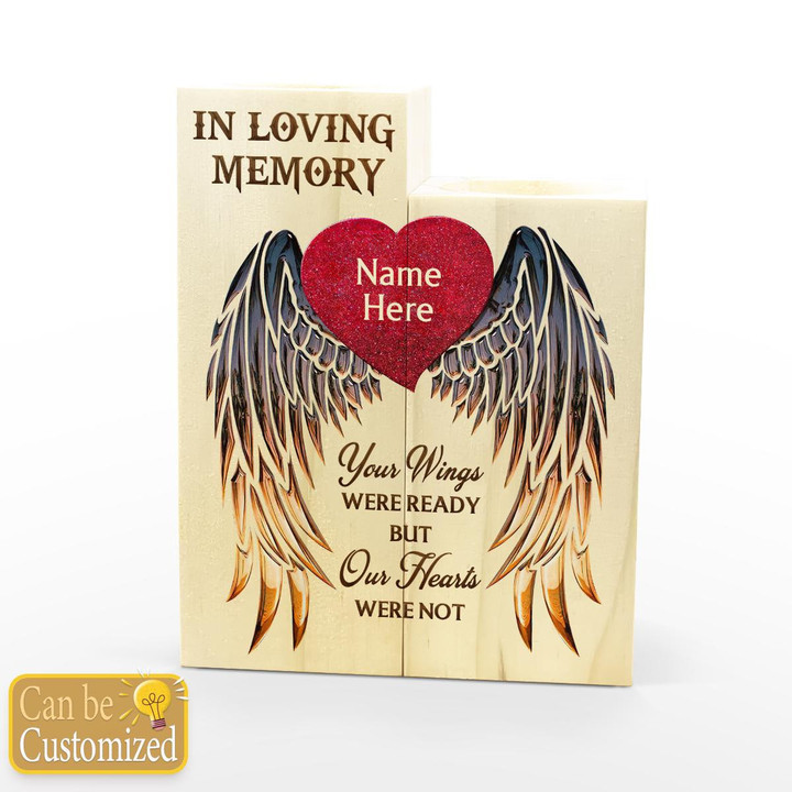 YOUR WINGS WERE READY BUT OUR HEART WAS NOT - CANDLE HOLDER - 108t1222