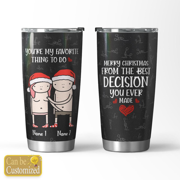 FROM THE BEST DECISION YOU EVER MADE - CUSTOMIZED TUMBLER - 07T1222