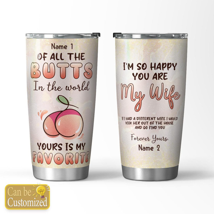 YOURS IS MY FAVORITE - CUSTOMIZED TUMBLER - 23T1222