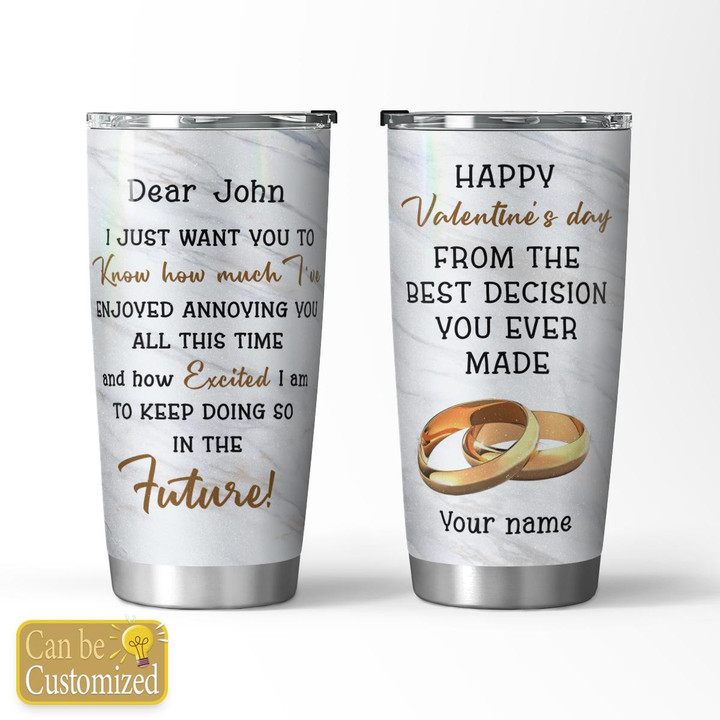 FROM THE BEST DECISION YOU EVER MADE - CUSTOMIZED TUMBLER - 63T0123