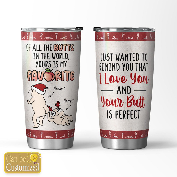 YOURS IS MY FAVORITE - CUSTOMIZED TUMBLER - 68T1122