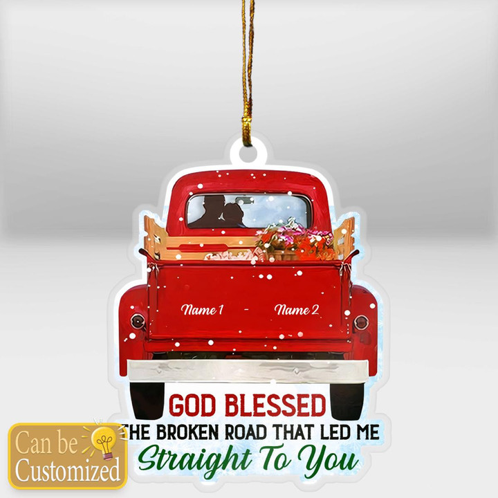 GOD BLESSED THE BROKEN ROAD - CUSTOMIZED ORNAMENT - 42T1022
