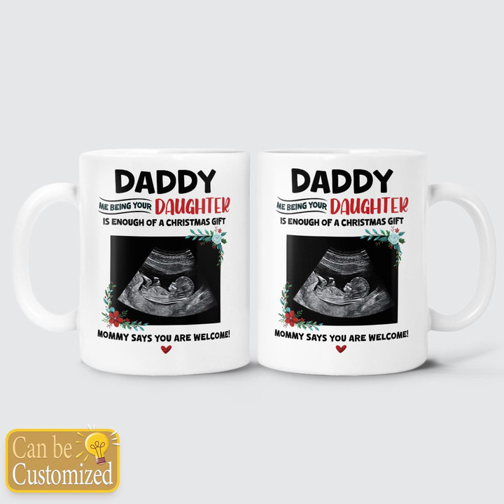 ME BEING YOUR DAUGHTER - CUSTOMIZED MUG - 04T1022