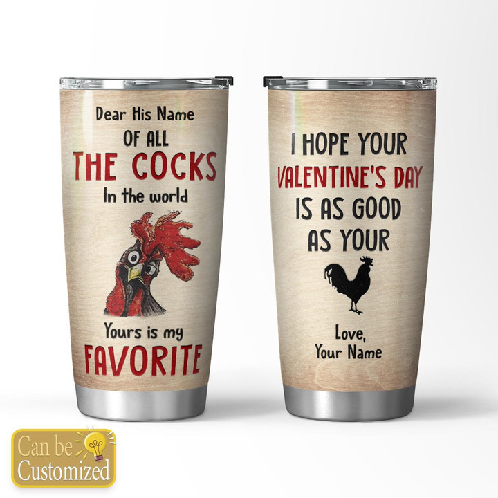 YOURS IS MY FAVORITE - CUSTOMIZED TUMBLER - 107T0123