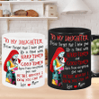 🎁 To My Daughter - Coffee Mug