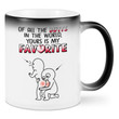 Of All The Butt In The World Yours Is My Favorite Personalization Fun Mug For Him / Her