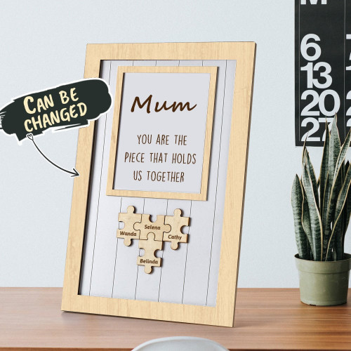 Puzzle Sign Gifts For Mom You Are The Piece That Holds Us Together 🔥SALE 50% OFF🔥