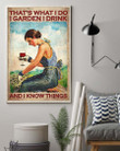 THAT'S WHAT I DO I GARDEN I DRINK - VERTICAL CANVAS