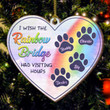 Wish The Rainbow Bridge Had Visiting Hours - Personalized Shaped Ornament
