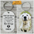 Don't Cry For Me I'm OK!! - Personalized Keychain