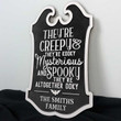 They're Creepy and Kooky | Personalized Family Halloween Sign 🔥HOT DEAL - 50 OFF🔥