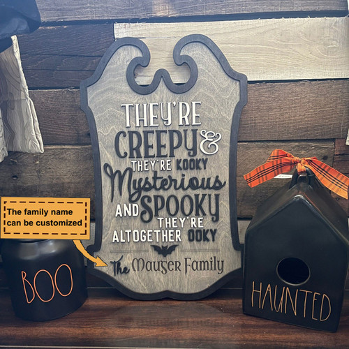 They’re Creepy And They’re Kooky | Personalized Wall Hanging Sign