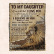 I BELIEVE IN YOU - AMAZING GIFT FOR DAUGHTER